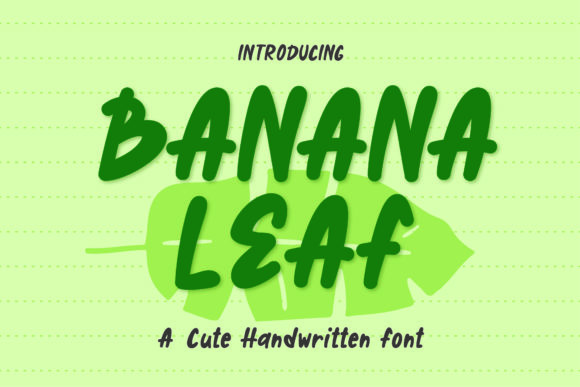 Unleash Creativity with Banana Leaf Font in Your Campaigns